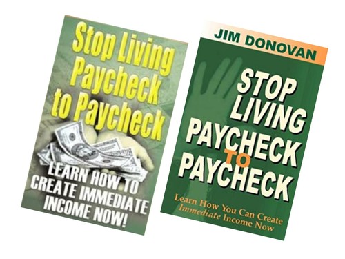 Product picture Stop Living Paycheck to Paycheck  by Jim Donovan